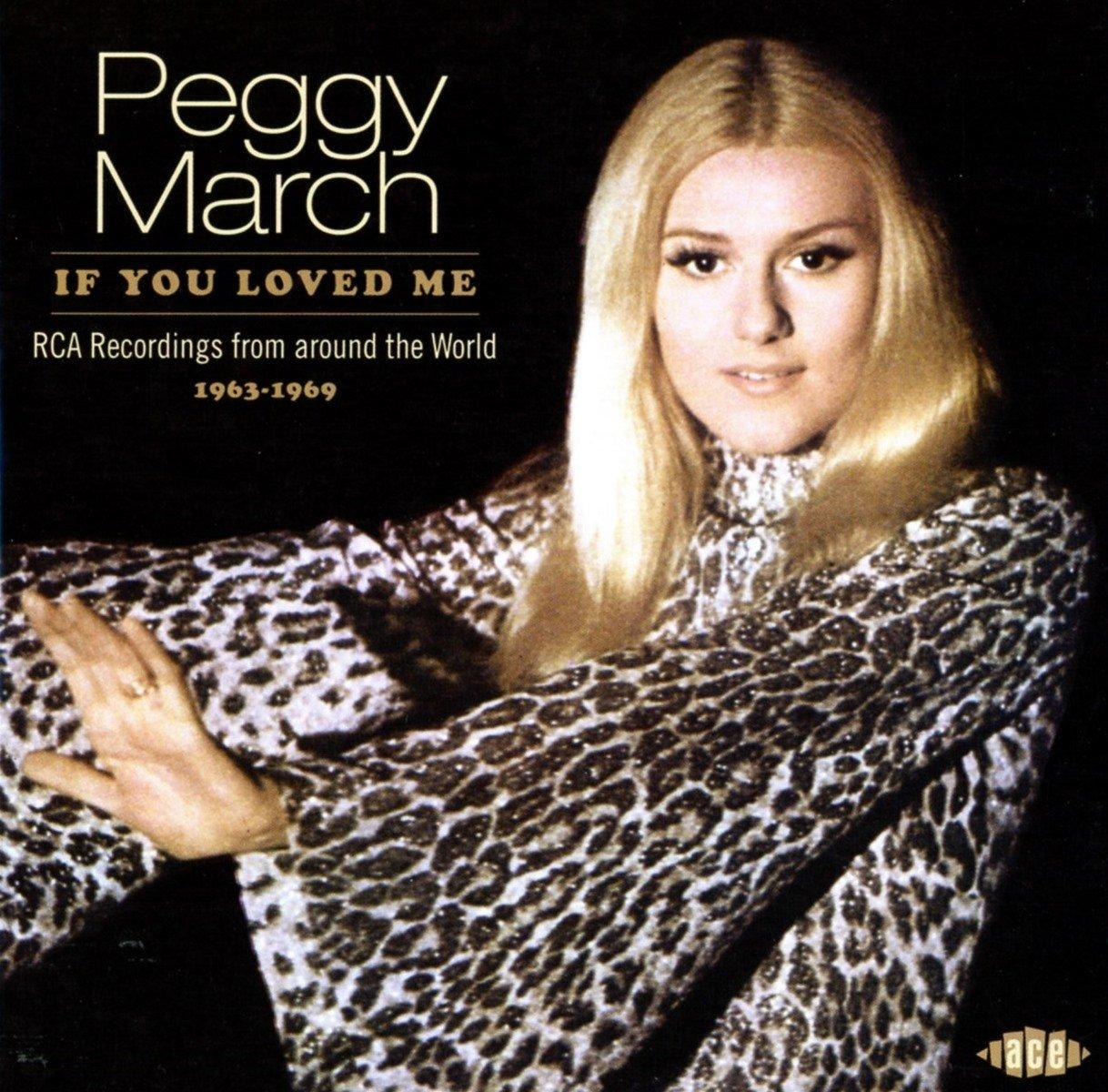March, Peggy - If You Loved Me - RCA Recordings From Around The World 1963-1969
