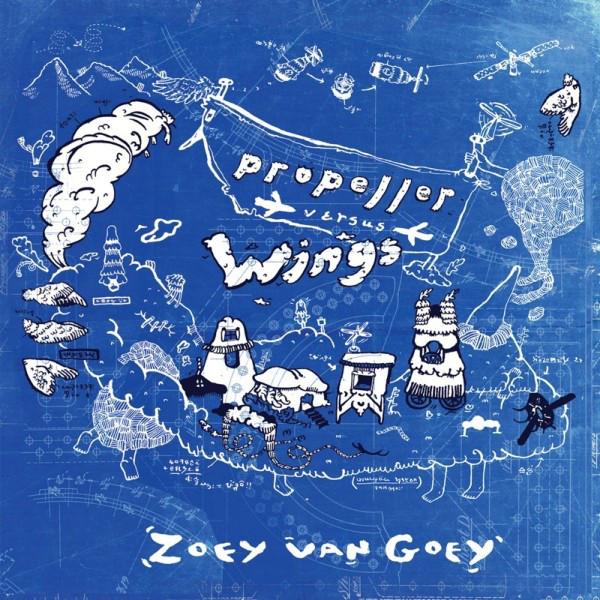 Zoey Van Goey - Propeller Versus Wings