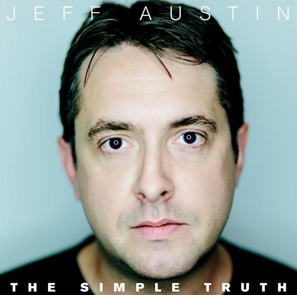Austin, Jeff - The Simple Truth Gatefold + CD + Download