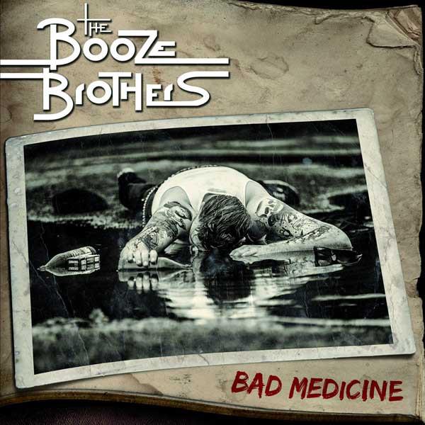 Booze Brothers, The - Bad Medicine