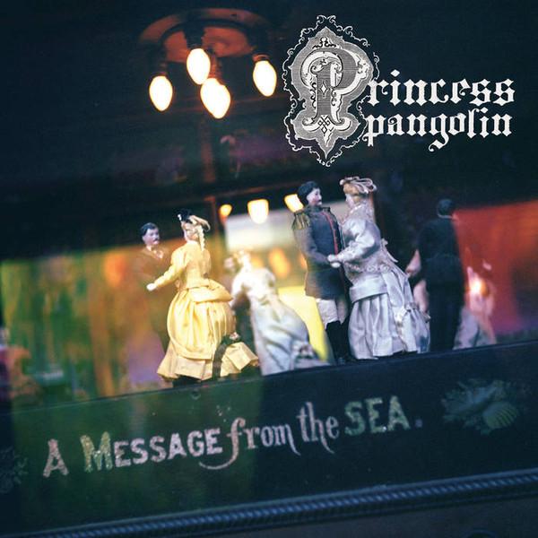 Princess Pangolin - A Message From The Sea Gatefold + Download