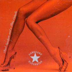 Hardcore Superstar - Bad Sneakers And A Piña Colada