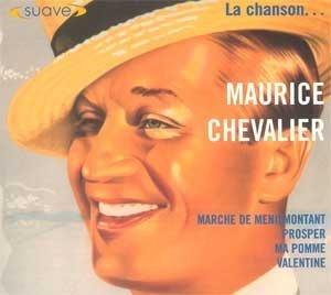 Chevalier, Maurice - La Chanson