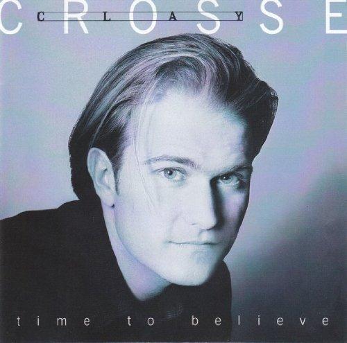 Crosse, Clay - Time to Believe