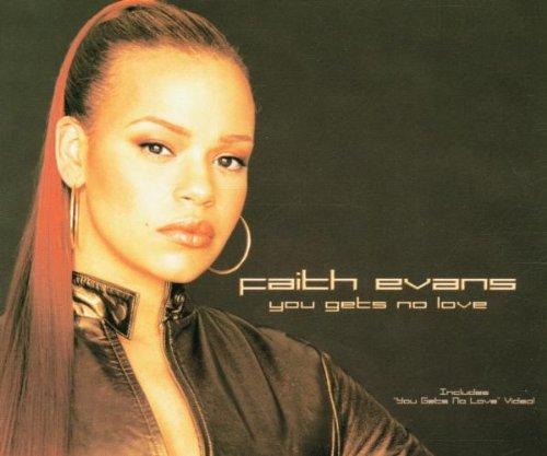 Evans, Faith - You gets no Love feat. P. Diddy