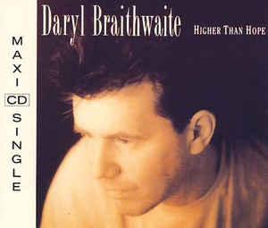 Braithwaite, Daryl - Higher Than Hope