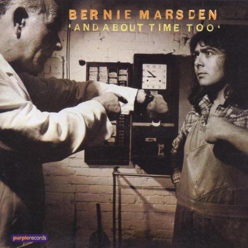 Marsden, Bernie - And About Time Too