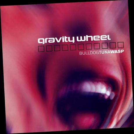 Gravity Wheel - Bulldogtunawasp