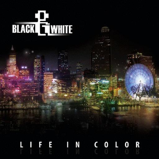 Black & White - Life In Color