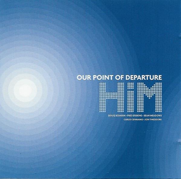 HiM - Our Point Of Departure