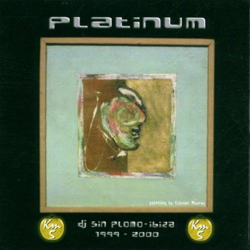 DJ Sin Plomo - Platinum - KM5 (1999 - 2000)