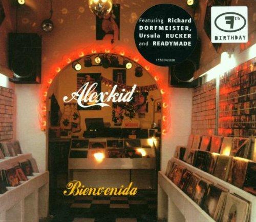 Alexkid FEAT. READYMADE - Bienvenida