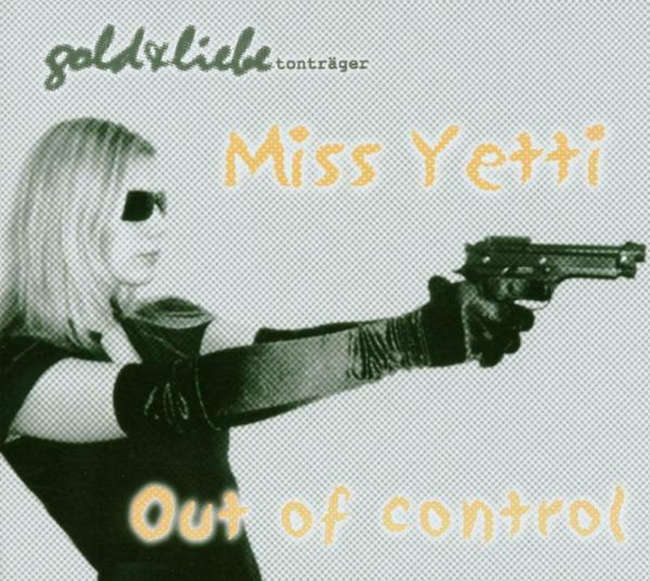 Miss Yetti - Out Of Control