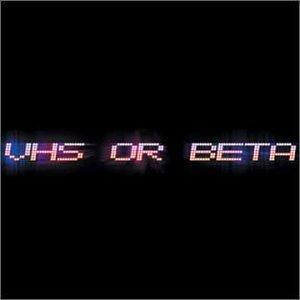 VHS Or Beta - Le Funk