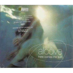 Alcove - Here Comes The Sun