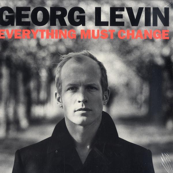 Georg Levin - Everything Must Change Gatefold