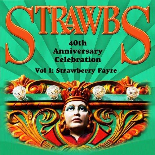 Strawbs - 40th Anniversary Celebration