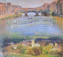 Ashley Hutchings - My Land Is Your Land - A Celebration Of English And Italian Cultures In Music And Words With 30 Singers And Musicians