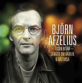Afzelius, Björn - Tusen Bitar - Sånger Om Kärlek & Rättvisa