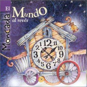 Moncada - El Mundo Al Reves