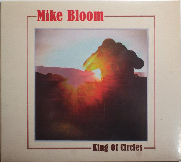 Bloom, Mike - King Of Circles