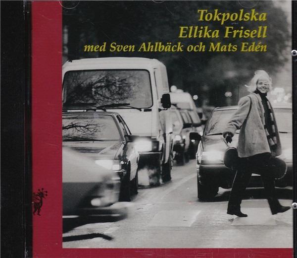 Frisell, Ellika - Tokpolska
