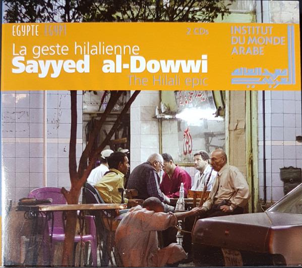 Al-Dowwi, Sayyed - La Geste Hilalienne