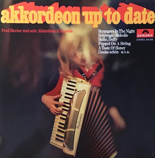 Hector, Fred Und Sein Akkordeon-Ensemble - Akkordeon Up To Date