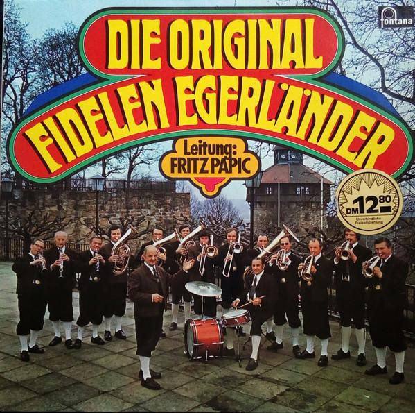 Die Original Fidelen Egerländer - same FRITZ PAPIC