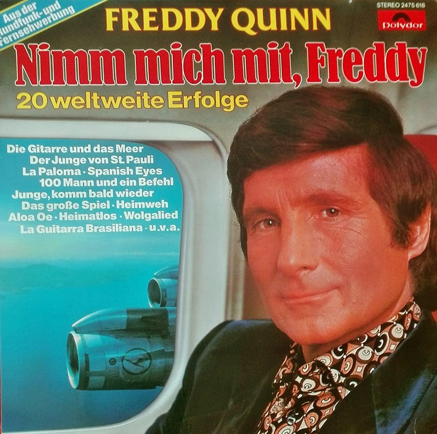Quinn, Freddy - Nimm mich mit, Freddy