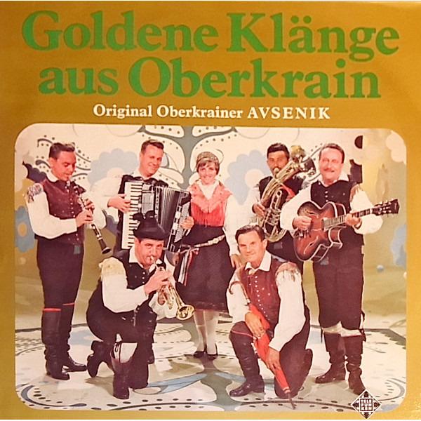 Avsenik, Slavko Und Seine Original Oberkrainer - Goldene Klänge Aus Oberkrain GATEFOLD