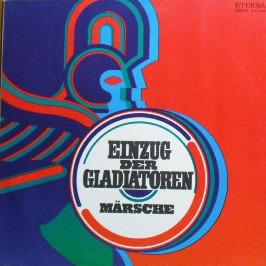 Various - Einzug Der Gladiatoren - Märsche