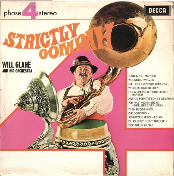 Glahé, Will Und Sein Orchester - Strictly Oompah