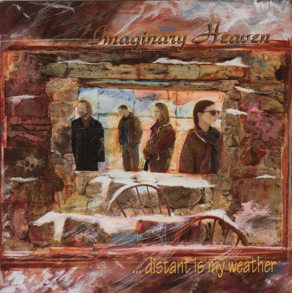 Imaginary Heaven - ... Distant Is My Weather