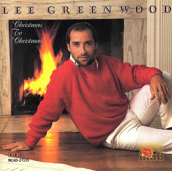Greenwood, Lee - Christmas To Christmas