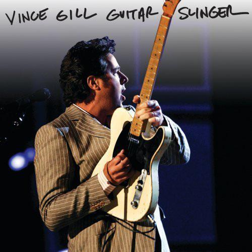Gill, Vince - Guitar Slinger