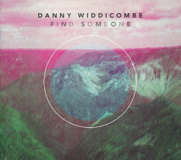 Widdicombe, Danny - Find Someone