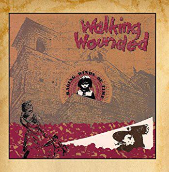 Walking Wounded - Raging Winds Of Time + 3 BONUSTRACKS