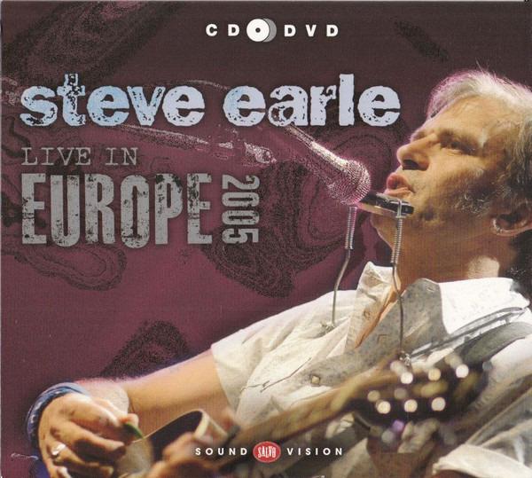 Earle, Steve - Live In Europe 2005