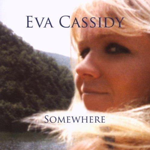Cassidy, Eva - Somewhere