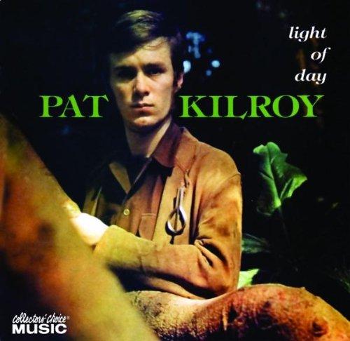 Kilroy, Pat - Light of Day