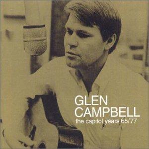 Campbell, Glen - Capitol Years 1965-1977