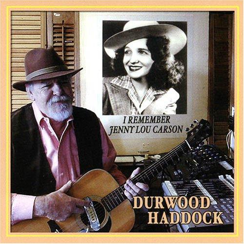Haddock, Durwood - I Remember Jenny Lou Carson