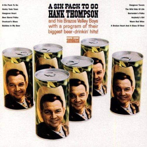 Thompson, Hank - A Six Pack to Go