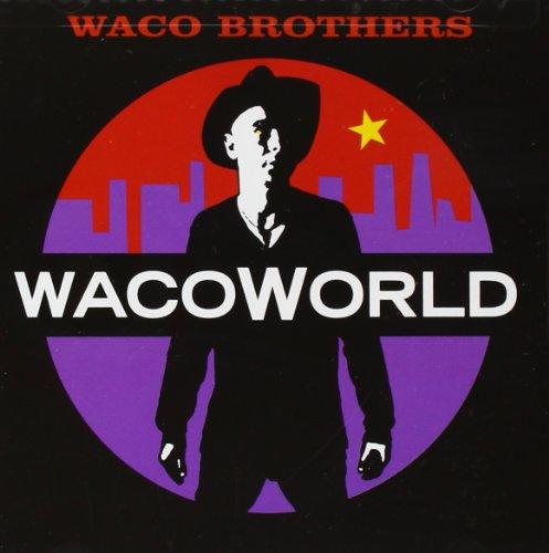 Waco Brothers - Waco World
