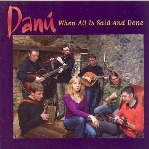 Danu - When All Is Said and Done