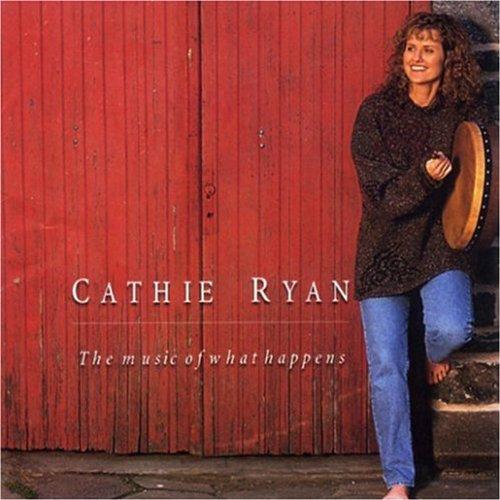 Ryan, Cathie - The Music of What Happens