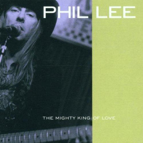 Lee, Phil - The Mighty King of Love