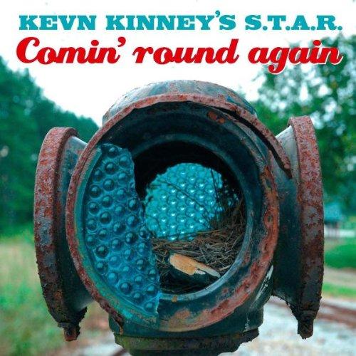 Kinney, Kevn - Comin' Round Again DRIVIN N CRYIN