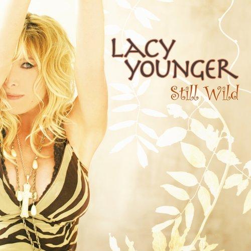 Younger, Lacy - Still Wild